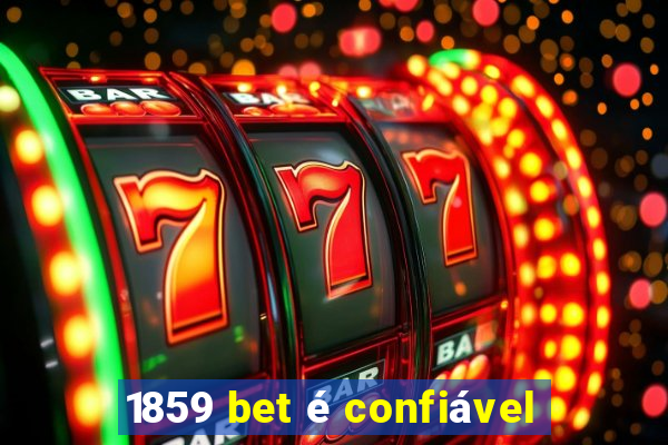 1859 bet é confiável